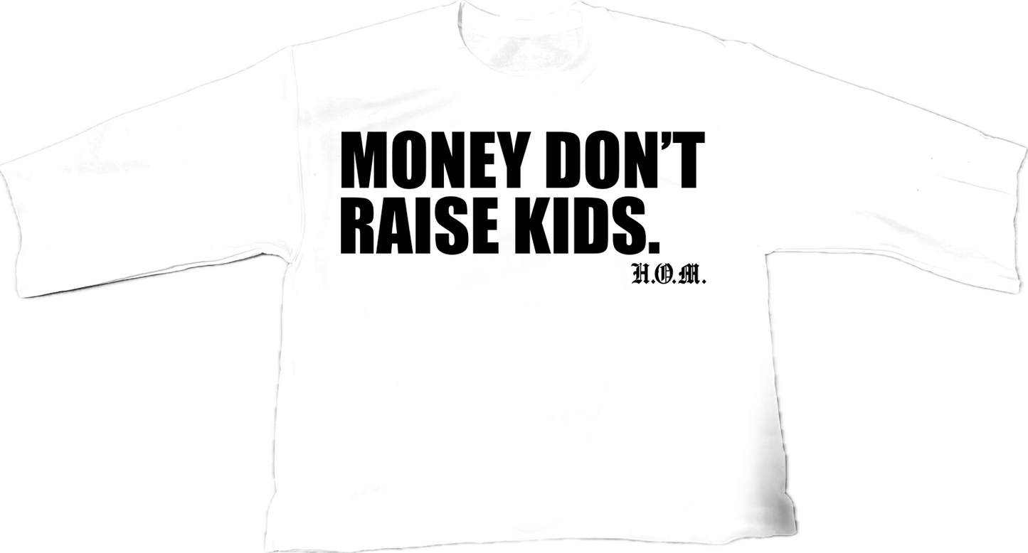 White Money Dont Raise Kids Cropped T-Shirt